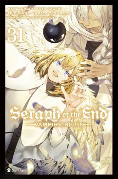 Seraph of the End Bd.31 - Yamamoto, Yamato;Furuya Daisuke