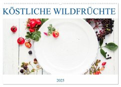 KÖSTLICHE WILDFRÜCHTE (Wandkalender 2025 DIN A2 quer), CALVENDO Monatskalender - Calvendo;EFLStudioArt