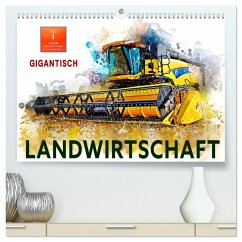 Landwirtschaft - Gigantisch (hochwertiger Premium Wandkalender 2025 DIN A2 quer), Kunstdruck in Hochglanz - Calvendo;Roder, Peter