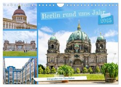 Berlin rund ums Jahr (Wandkalender 2025 DIN A4 quer), CALVENDO Monatskalender - Calvendo;Rabus, Tina