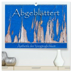 Abgeblättert (hochwertiger Premium Wandkalender 2025 DIN A2 quer), Kunstdruck in Hochglanz