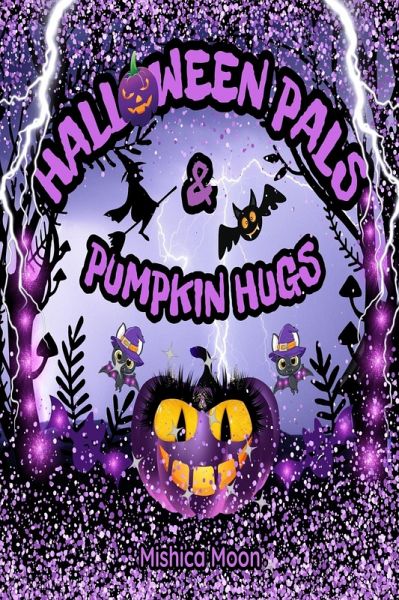 Halloween Pals & Pumpkin Hugs (eBook, ePUB) Halloween Pals & Pumpkin Hugs (eBook, ePUB)