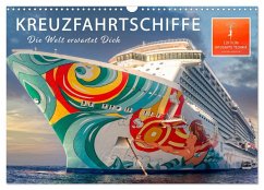 Kreuzfahrtschiffe - die Welt erwartet Dich (Wandkalender 2025 DIN A3 quer), CALVENDO Monatskalender