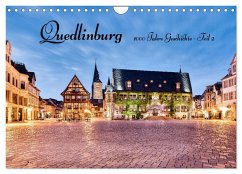 Quedlinburg-1000 Jahre Geschichte (Teil 2) (Wandkalender 2025 DIN A4 quer), CALVENDO Monatskalender - Calvendo;Männel, Ulrich