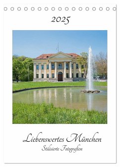 Liebenswertes München - Stilisierte Fotografien (Tischkalender 2025 DIN A5 hoch), CALVENDO Monatskalender - Calvendo;SusaZoom