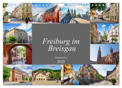 Freiburg im Breisgau Impressionen (Wandkalender 2025 DIN A4 quer), CALVENDO Monatskalender