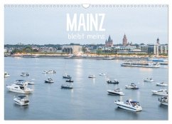 Mainz bleibt meins (Wandkalender 2025 DIN A3 quer), CALVENDO Monatskalender