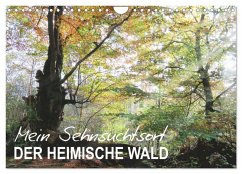 Mein Sehnsuchtsort, der heimische Wald (Wandkalender 2025 DIN A4 quer), CALVENDO Monatskalender