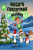 Hugo's Christmas Hijinks (eBook, ePUB)