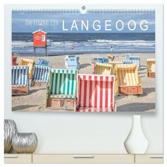 Am Strand von Langeoog (hochwertiger Premium Wandkalender 2025 DIN A2 quer), Kunstdruck in Hochglanz