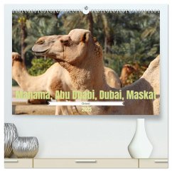 Orient - Manama, Abu Dhabi, Dubai, Maskat (hochwertiger Premium Wandkalender 2025 DIN A2 quer), Kunstdruck in Hochglanz - Calvendo;Graupner, Denise