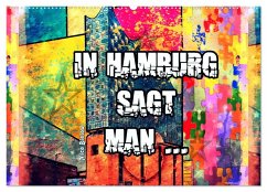 In Hamburg sagt man ... (Wandkalender 2025 DIN A2 quer), CALVENDO Monatskalender - Calvendo;Bielow, Nico