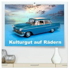 Kulturgut auf Rädern (hochwertiger Premium Wandkalender 2025 DIN A2 quer), Kunstdruck in Hochglanz - Calvendo;Huschka, Klaus-Peter