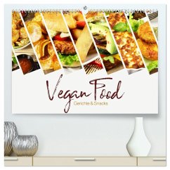 Vegan Food Kalender ¿ Gerichte und Snacks (hochwertiger Premium Wandkalender 2025 DIN A2 quer), Kunstdruck in Hochglanz