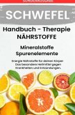 SCHWEFEL- NÄHRSTOFFE BOOST Handbuch - Mineralstoffe und Spurenelemente - SONDERAUSGABE MIT 3 REZEPTE