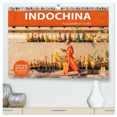 INDOCHINA - Faszination Erde (hochwertiger Premium Wandkalender 2025 DIN A2 quer), Kunstdruck in Hochglanz - Calvendo;BuddhaART