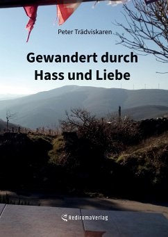 Gewandert durch Hass und Liebe - Trädviskaren, Peter Gewandert durch Hass und Liebe - Trädviskaren, Peter