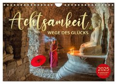 ACHTSAMKEIT - Wege des Glücks (Wandkalender 2025 DIN A4 quer), CALVENDO Monatskalender - Calvendo;VISUAL, Globe