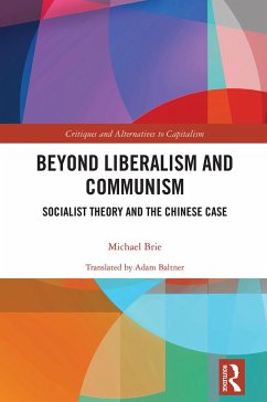 Beyond Liberalism and Communism (eBook, ePUB) - Brie, Michael