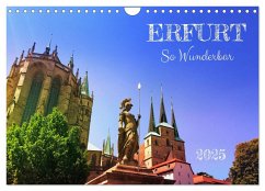 Erfurt So Wunderbar (Wandkalender 2025 DIN A4 quer), CALVENDO Monatskalender - Calvendo;Wojciech, Gaby