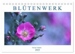Blütenwerk (Tischkalender 2025 DIN A5 quer), CALVENDO Monatskalender