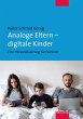 Analoge Eltern - digitale Kinder - Bild 1