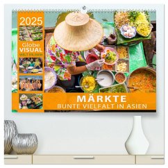 MÄRKTE - Bunte Vielfalt in Asien (hochwertiger Premium Wandkalender 2025 DIN A2 quer), Kunstdruck in Hochglanz - Calvendo;VISUAL, Globe