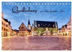 Quedlinburg-1000 Jahre Geschichte (Teil 2) (Tischkalender 2025 DIN A5 quer), CALVENDO Monatskalender - Calvendo;Männel, Ulrich