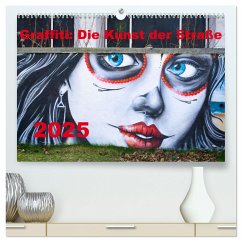 Graffiti: Die Kunst der Straße (hochwertiger Premium Wandkalender 2025 DIN A2 quer), Kunstdruck in Hochglanz