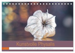 Kunstvolle Physalis-Kleine Frucht von großer Faszination (Tischkalender 2025 DIN A5 quer), CALVENDO Monatskalender - Calvendo;Nero Photography, Edith