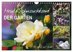 Mein Sehnsuchtsort, der Garten (Wandkalender 2025 DIN A4 quer), CALVENDO Monatskalender