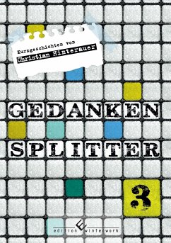 Gedankensplitter 3 - Hinterauer, Christian