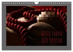 Roter Faden der Erotik (Wandkalender 2025 DIN A4 quer), CALVENDO Monatskalender