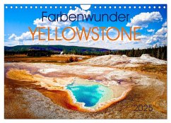 Farbenwunder Yellowstone (Wandkalender 2025 DIN A4 quer), CALVENDO Monatskalender