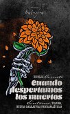Cuando despertamos los muertos (eBook, ePUB) Cuando despertamos los muertos (eBook, ePUB)