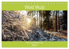 Woid Wuid - Natur und Wildlifefotos (Tischkalender 2025 DIN A5 quer), CALVENDO Monatskalender