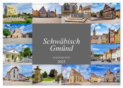 Schwäbisch Gmünd Stadtansichten (Wandkalender 2025 DIN A3 quer), CALVENDO Monatskalender