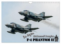 Die letzten McDonnell Douglas F-4 Phantom II (Wandkalender 2025 DIN A4 quer), CALVENDO Monatskalender - Calvendo;Engelke, Björn