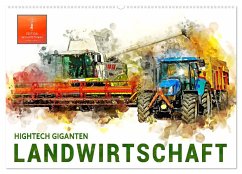 Landwirtschaft - Hightech Giganten (Wandkalender 2025 DIN A2 quer), CALVENDO Monatskalender