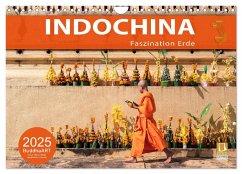 INDOCHINA - Faszination Erde (Wandkalender 2025 DIN A4 quer), CALVENDO Monatskalender