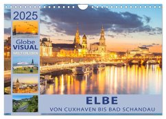 ELBE - Von Cuxhaven bis Bad Schandau (Wandkalender 2025 DIN A4 quer), CALVENDO Monatskalender - Calvendo;VISUAL, Globe