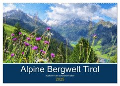 Alpine Bergwelt Tirol - Illustriert in den schönsten Farben (Wandkalender 2025 DIN A2 quer), CALVENDO Monatskalender