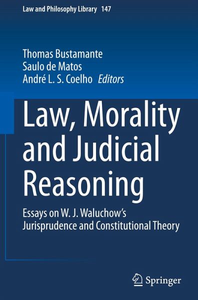 Law, Morality and Judicial Reasoning Law, Morality and Judicial Reasoning