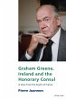 Graham Greene, Ireland and the Honorary... - Bild 1