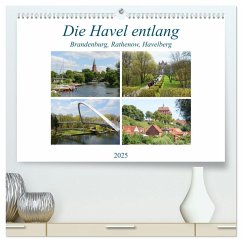 Die Havel entlang - Brandenburg, Rathenow, Havelberg (hochwertiger Premium Wandkalender 2025 DIN A2 quer), Kunstdruck in Hochglanz