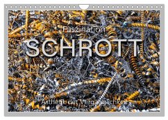 Faszination Schrott (Wandkalender 2025 DIN A4 quer), CALVENDO Monatskalender