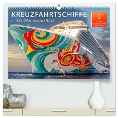 Kreuzfahrtschiffe - die Welt erwartet Dich (hochwertiger Premium Wandkalender 2025 DIN A2 quer), Kunstdruck in Hochglanz