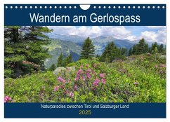 Wandern am Gerlospass - Naturparadies zwischen Tirol und Salzburger Land (Wandkalender 2025 DIN A4 quer), CALVENDO Monatskalender