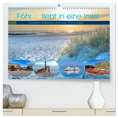 Föhr... liebt in eine Insel (hochwertiger Premium Wandkalender 2025 DIN A2 quer), Kunstdruck in Hochglanz