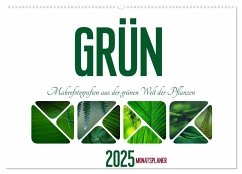 Grün Makrofotografien aus der grünen Welt der Pflanzen als Monatsplaner (Wandkalender 2025 DIN A2 quer), CALVENDO Monatskalender